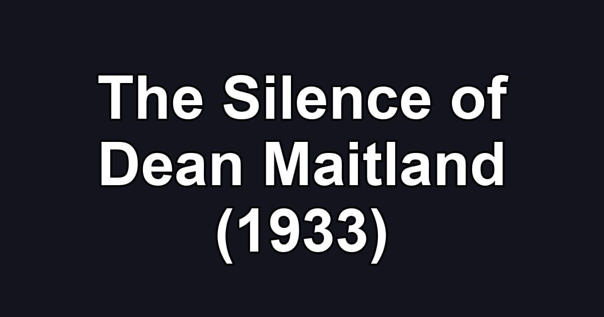 The Silence of Dean Maitland (1933)