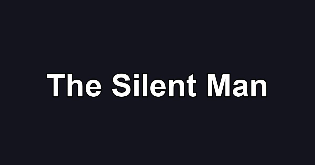 The Silent Man
