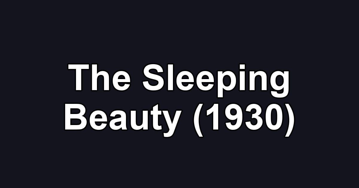 The Sleeping Beauty (1930)