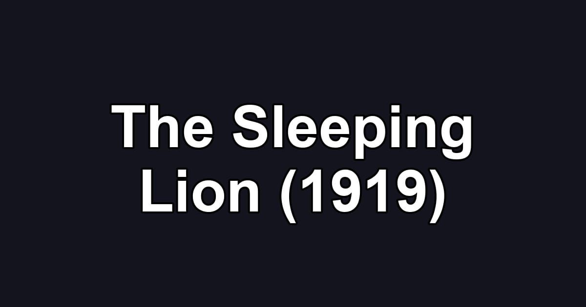 The Sleeping Lion (1919)