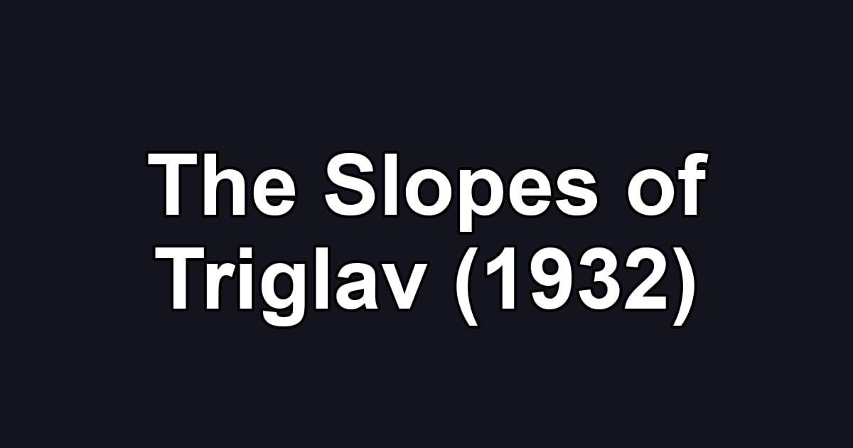 The Slopes of Triglav (1932)