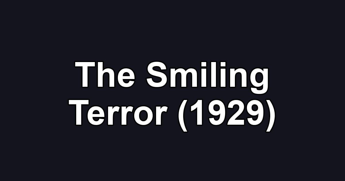 The Smiling Terror (1929)