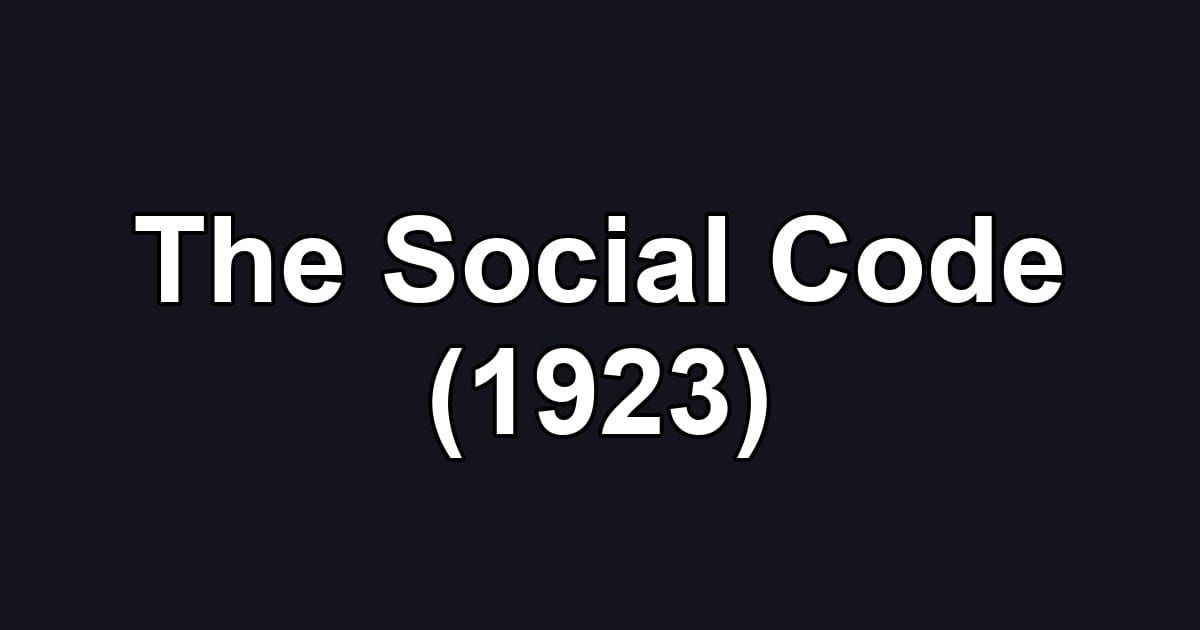 The Social Code (1923)