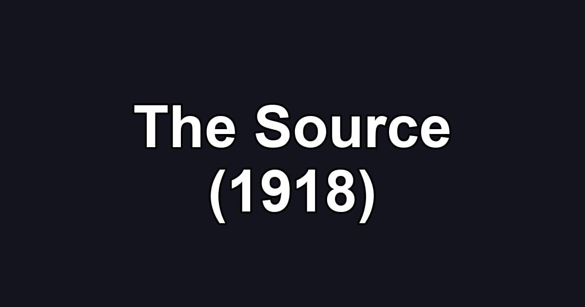 The Source (1918)