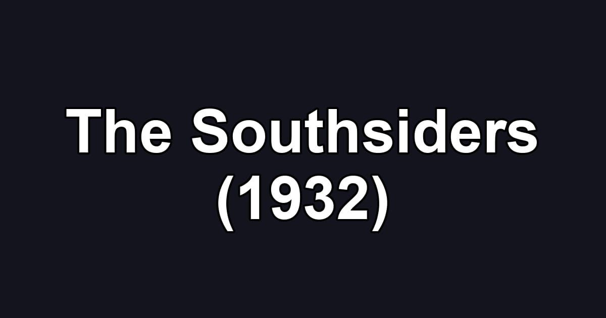 The Southsiders (1932)