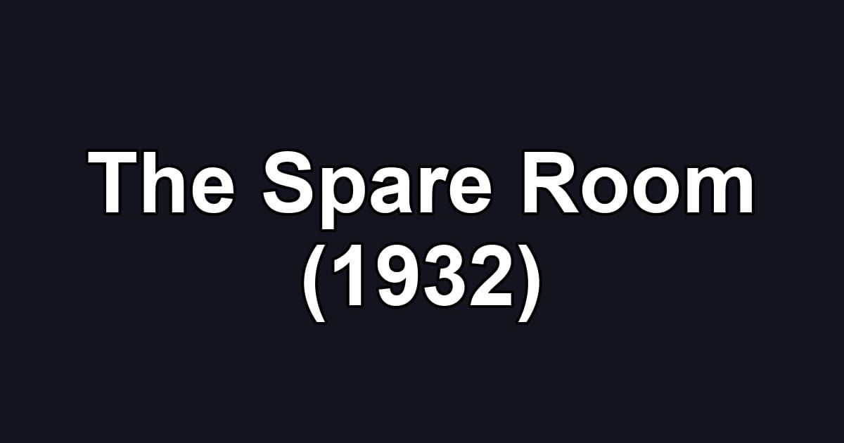 The Spare Room (1932)
