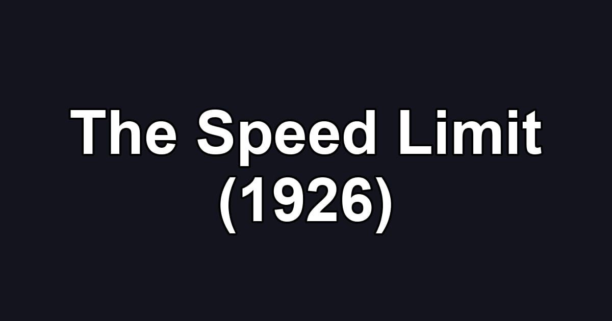 The Speed Limit (1926)
