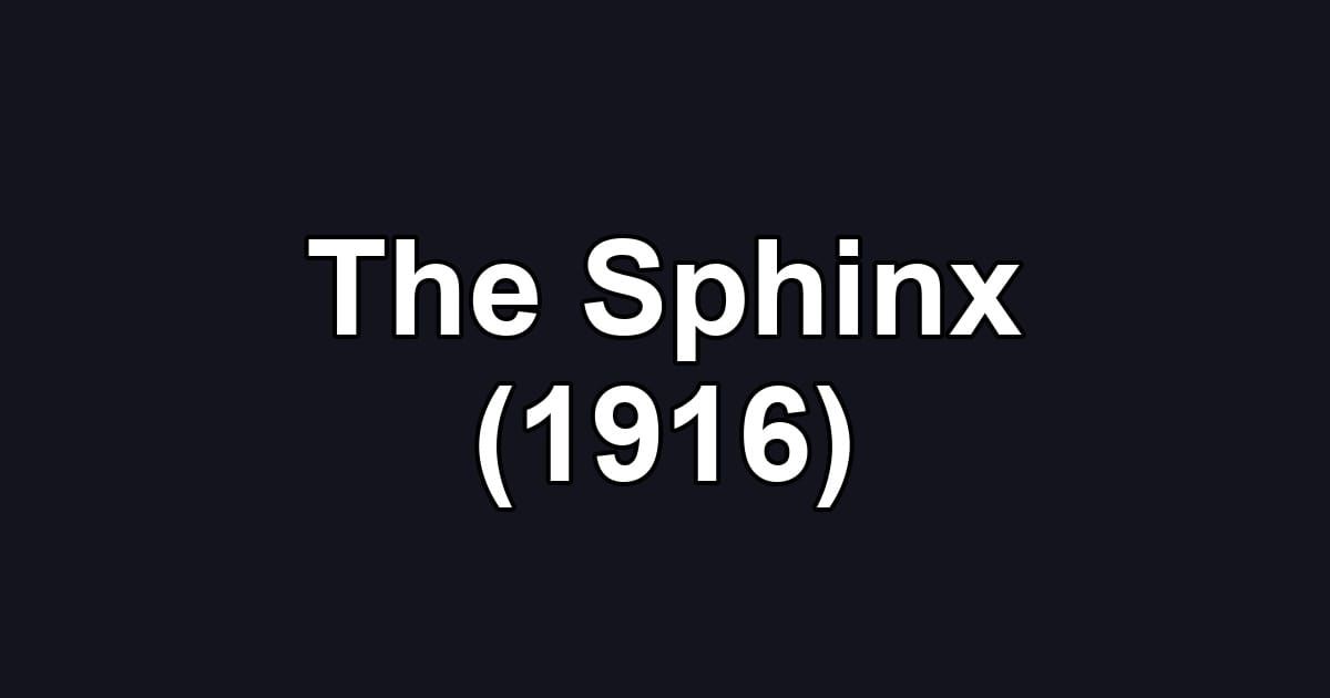 The Sphinx (1916)