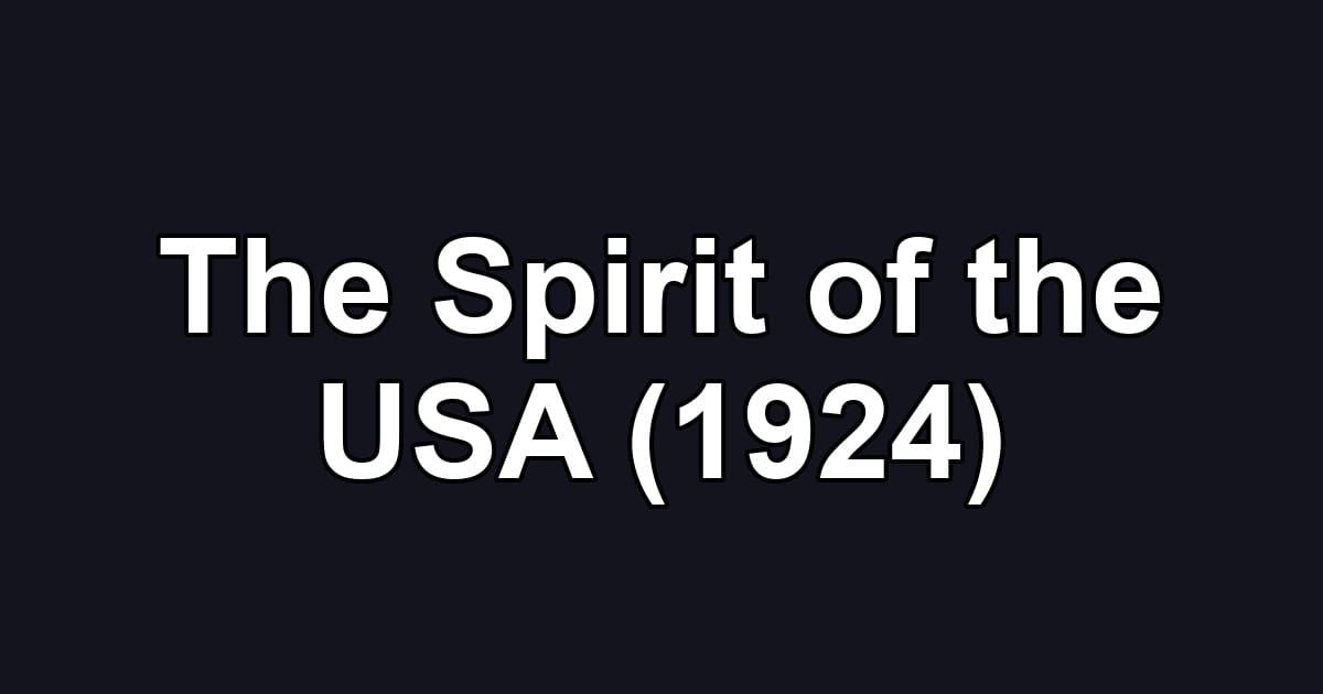 The Spirit of the USA (1924)