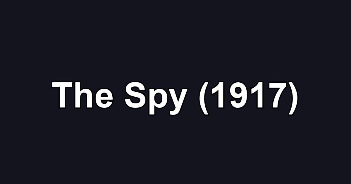 The Spy (1917)