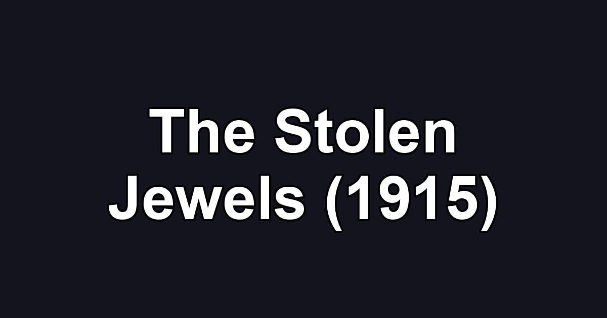The Stolen Jewels (1915)
