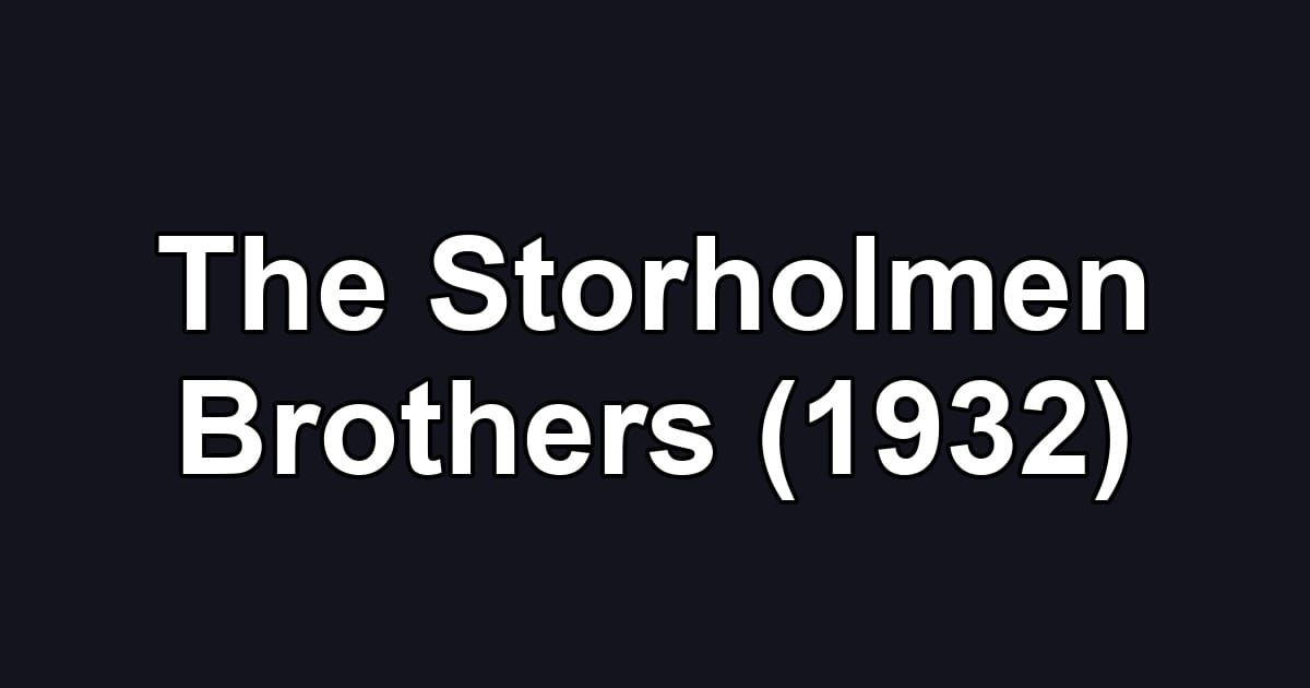 The Storholmen Brothers (1932)
