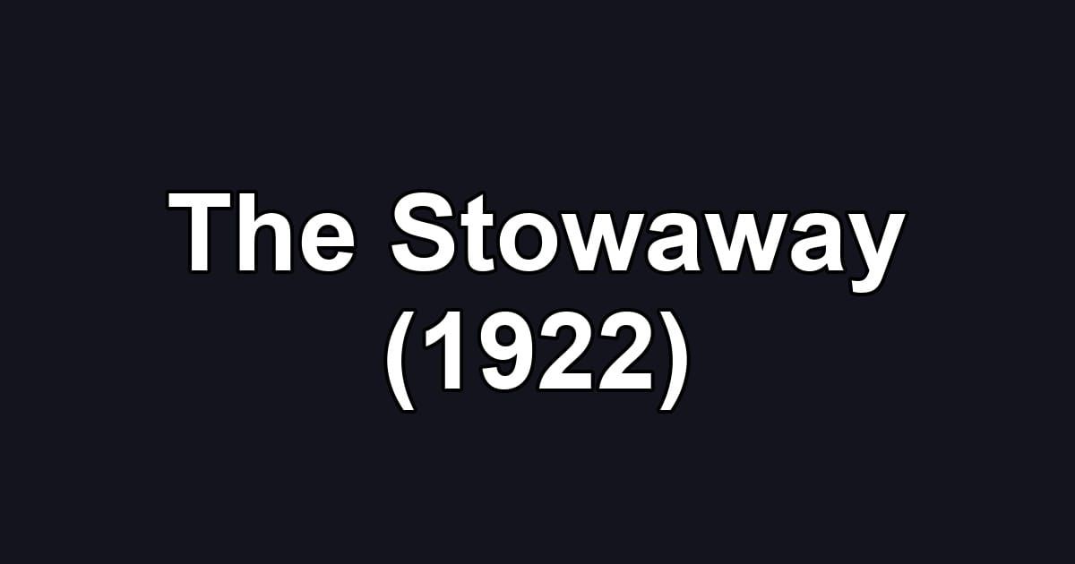 The Stowaway (1922)