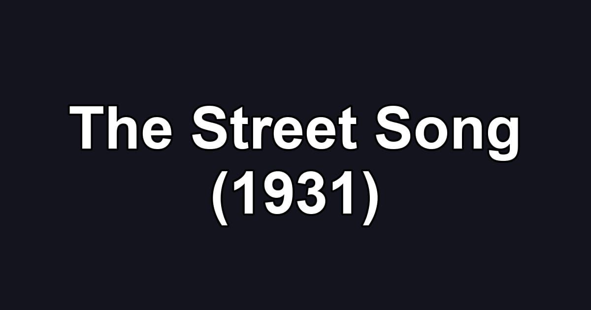 The Street Song (1931)