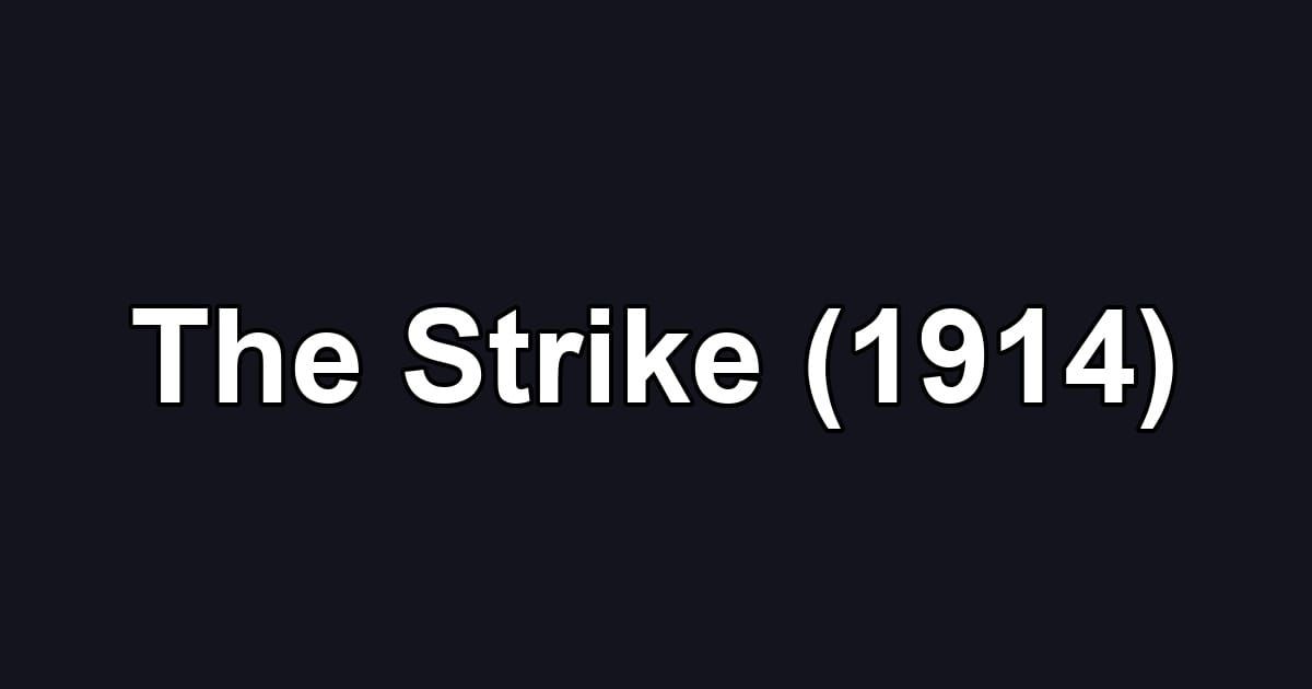 The Strike (1914)