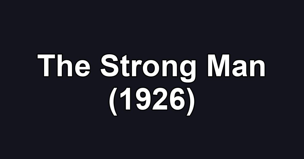 The Strong Man (1926)