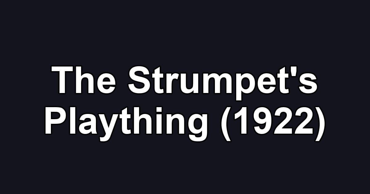 The Strumpet's Plaything (1922)