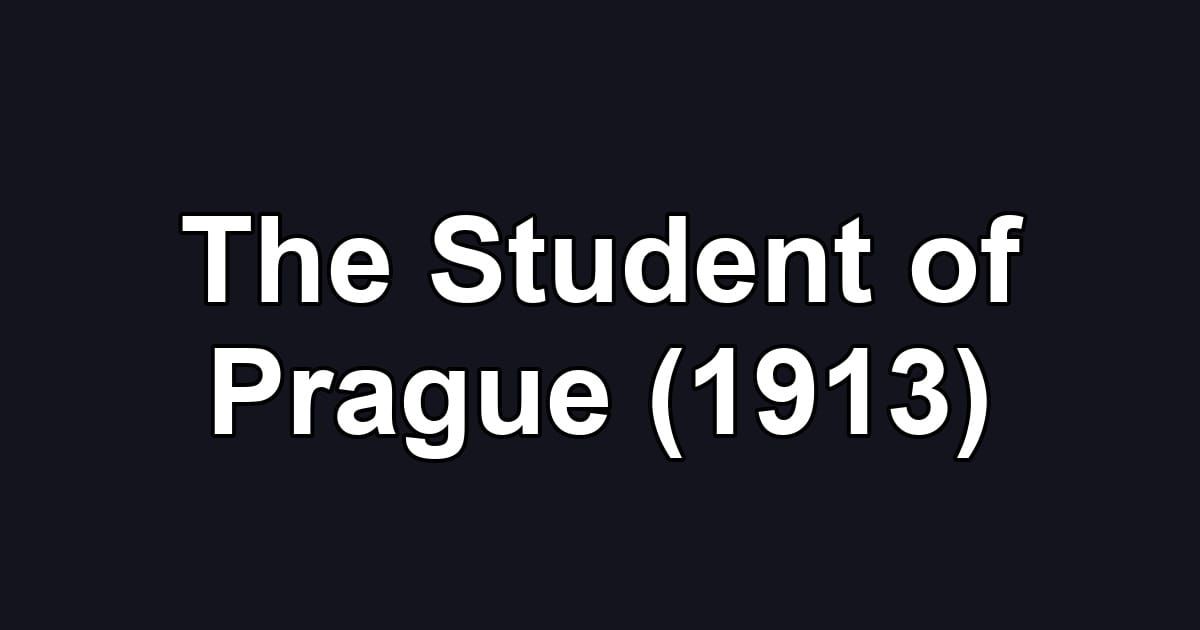 The Student of Prague (1913)
