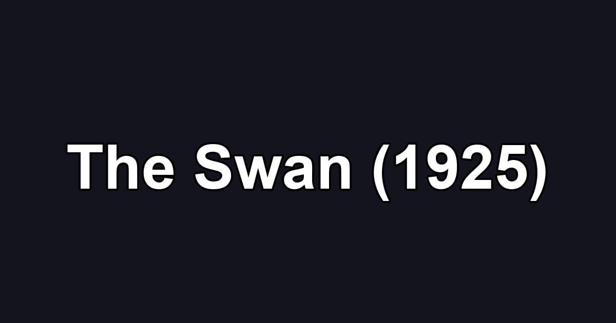 The Swan (1925)