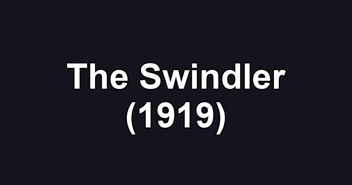 The Swindler (1919)