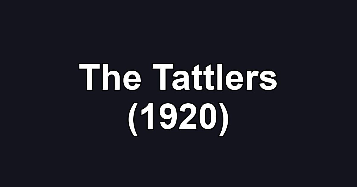 The Tattlers (1920)