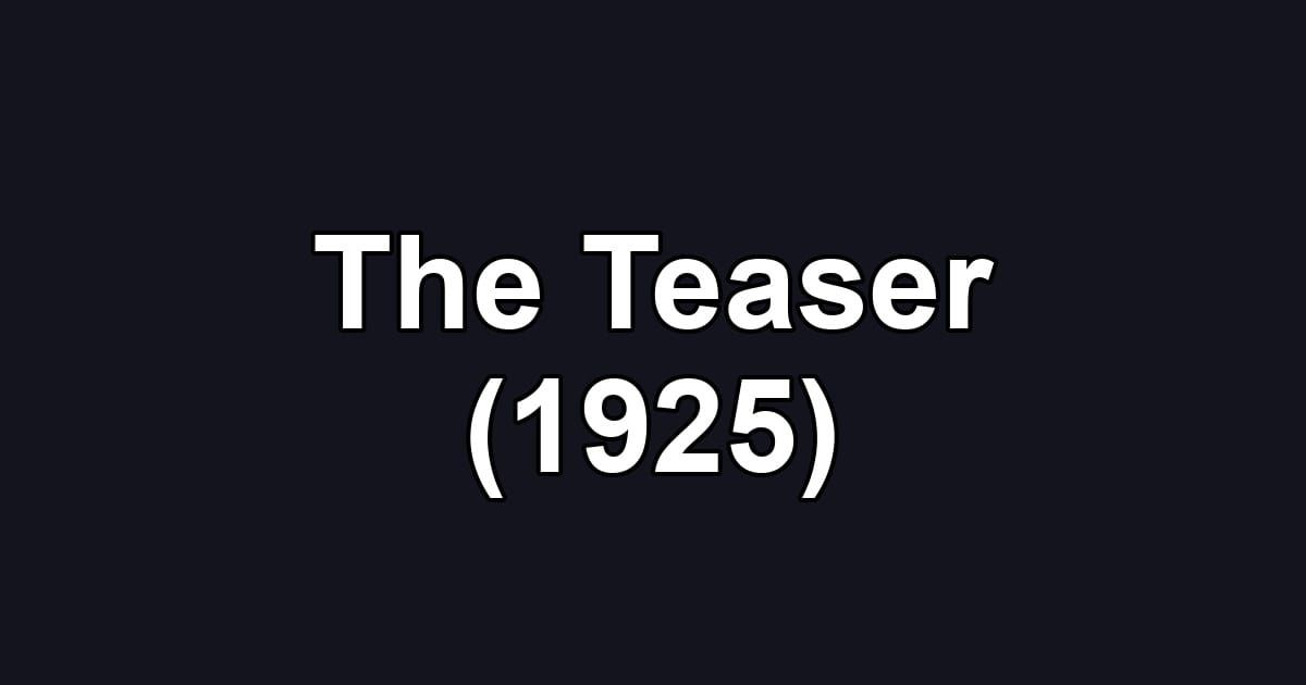 The Teaser (1925)