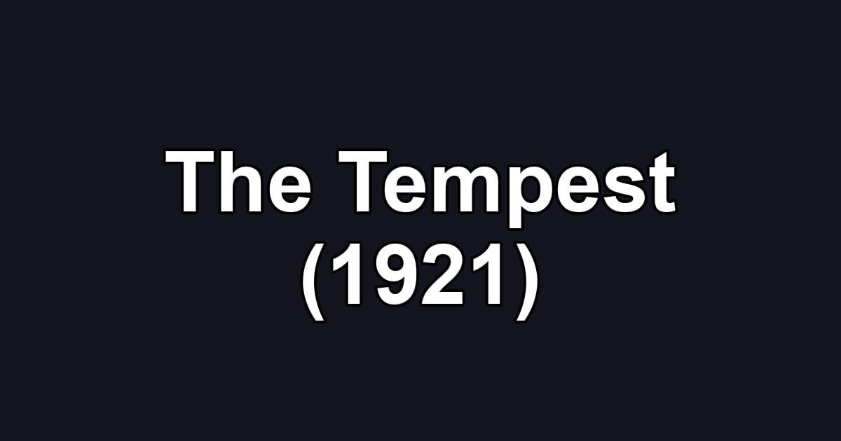 The Tempest (1921)