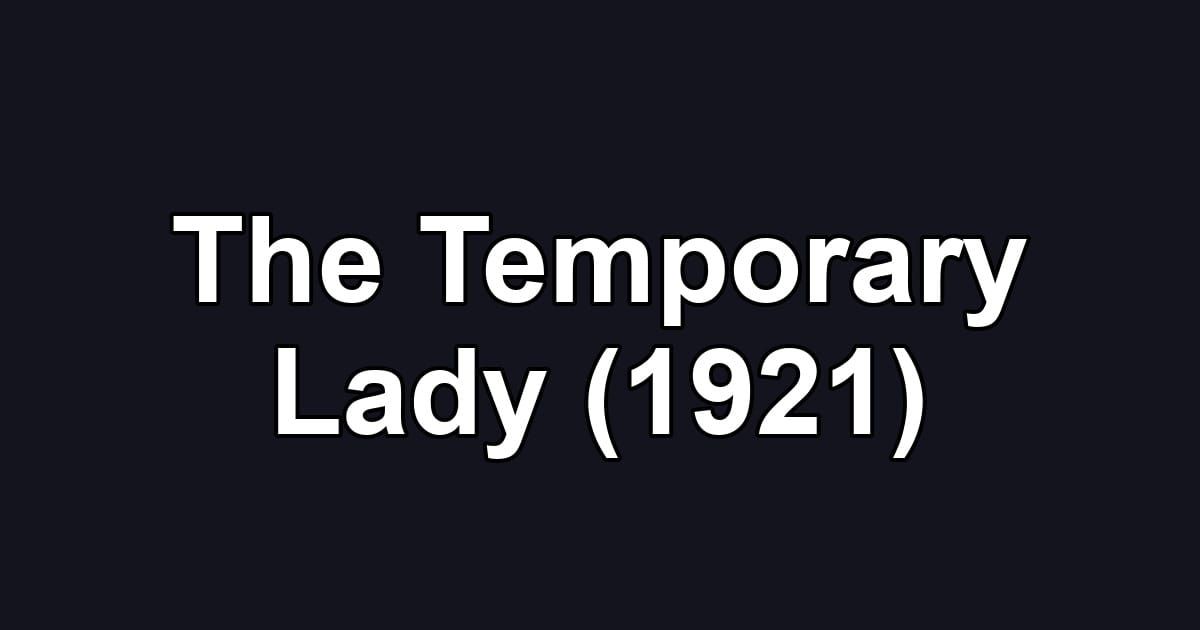 The Temporary Lady (1921)