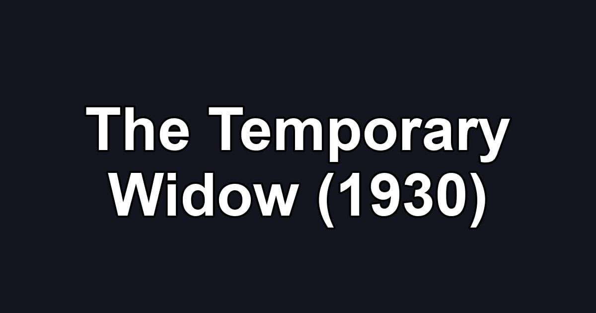 The Temporary Widow (1930)