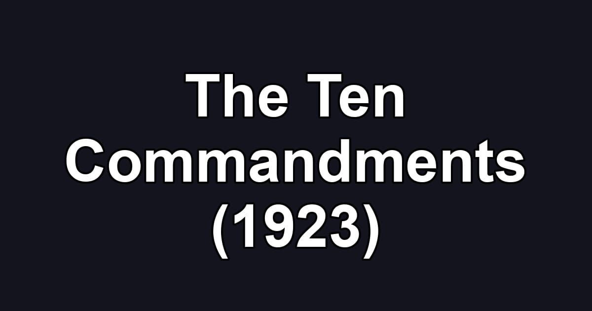 The Ten Commandments (1923)
