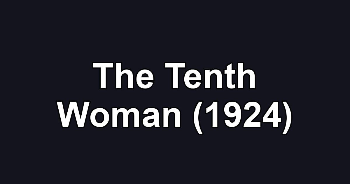 The Tenth Woman (1924)