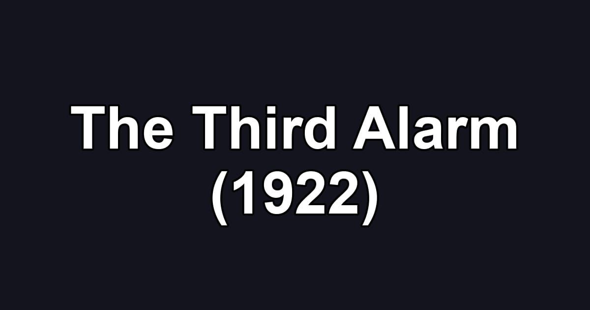 The Third Alarm (1922)