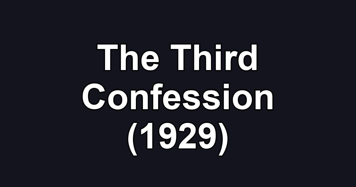 The Third Confession (1929)