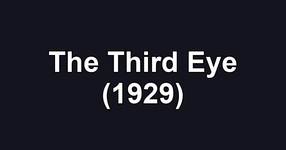 The Third Eye (1929)