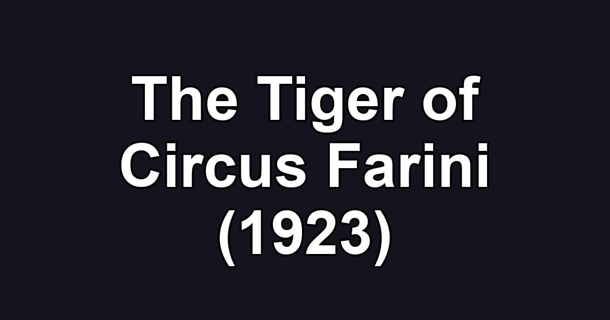 The Tiger of Circus Farini (1923)