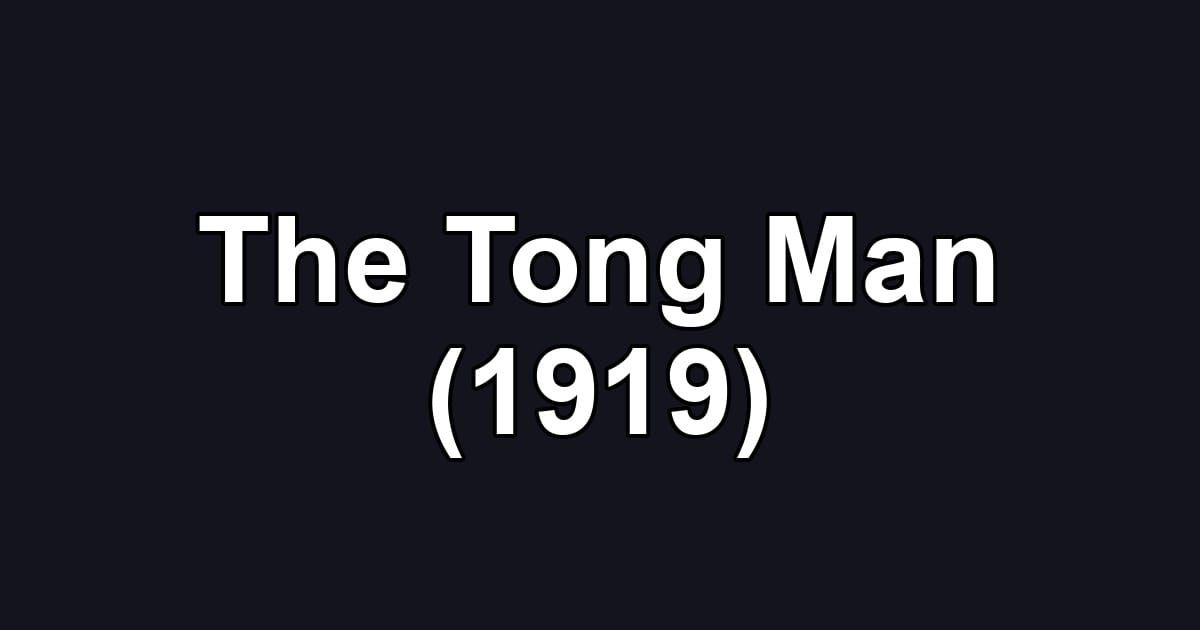 The Tong Man (1919)