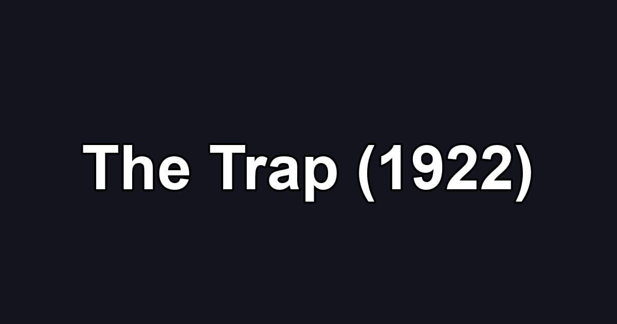 The Trap (1922)