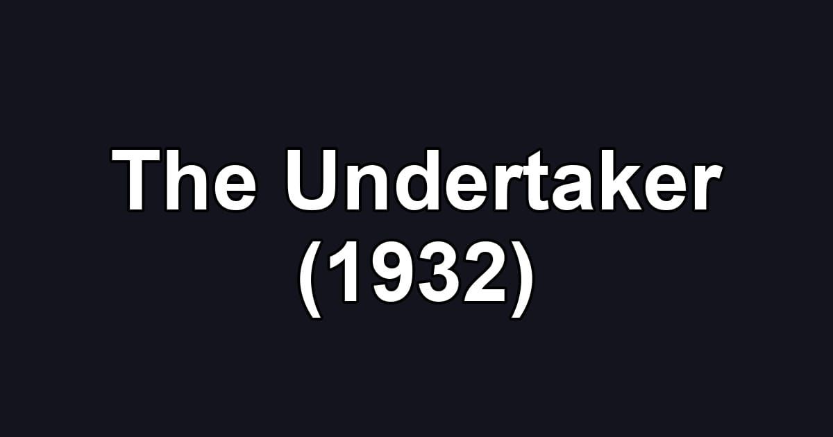 The Undertaker (1932)
