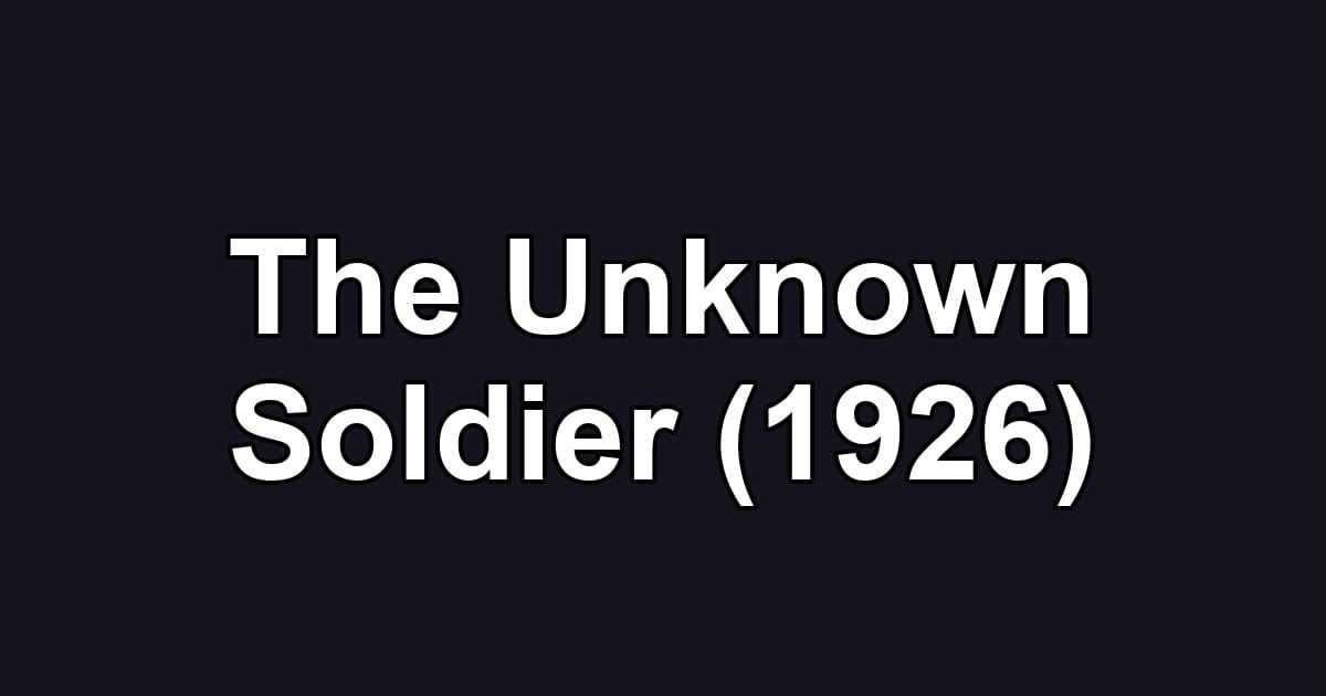 The Unknown Soldier (1926)