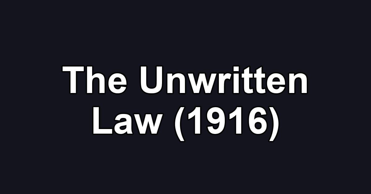 The Unwritten Law (1916)