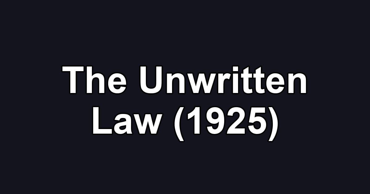The Unwritten Law (1925)