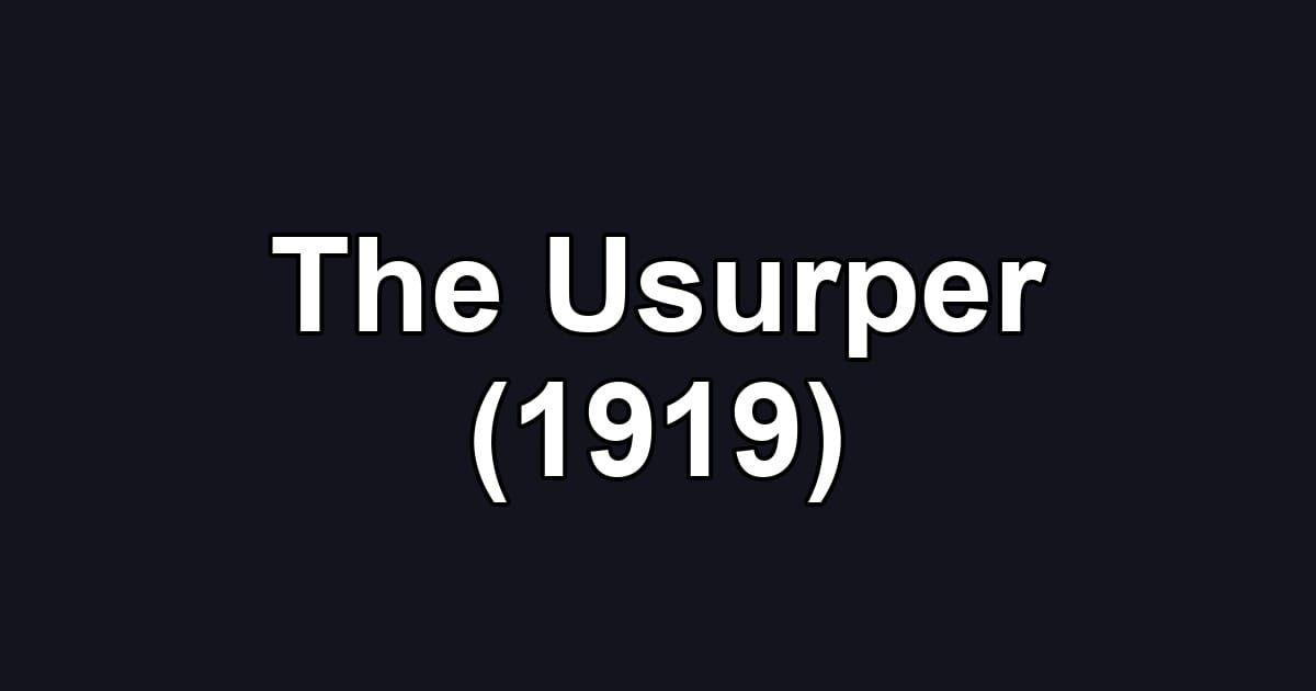 The Usurper (1919)