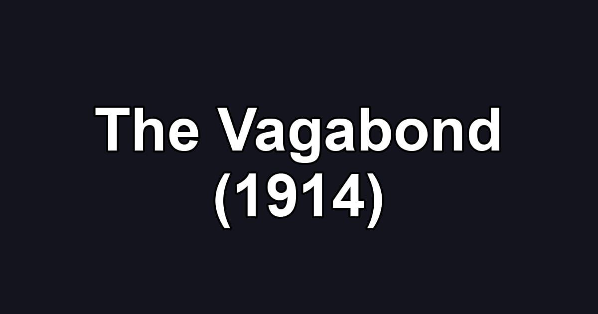 The Vagabond (1914)