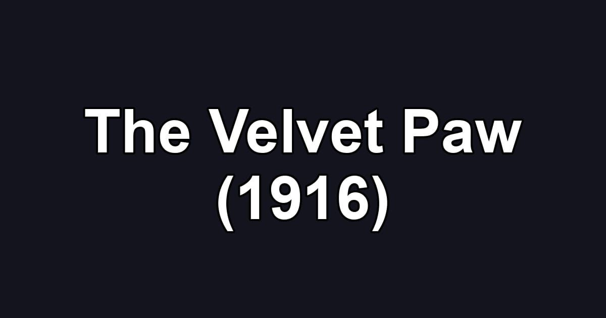 The Velvet Paw (1916)
