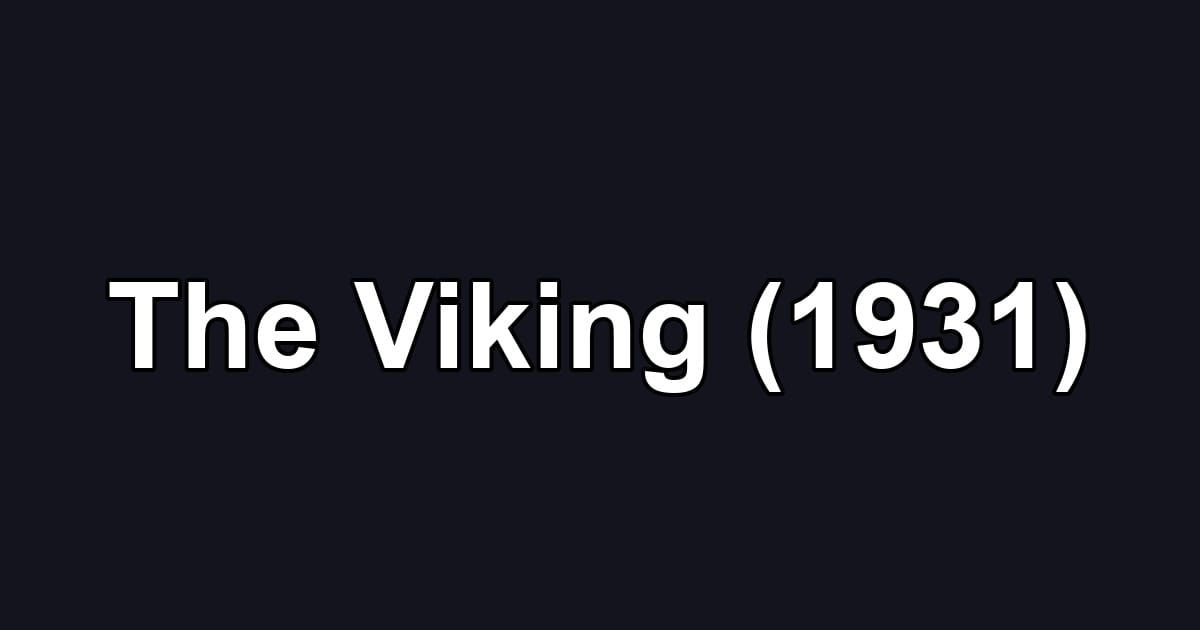 The Viking (1931)