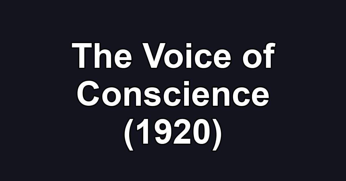 The Voice of Conscience (1920)