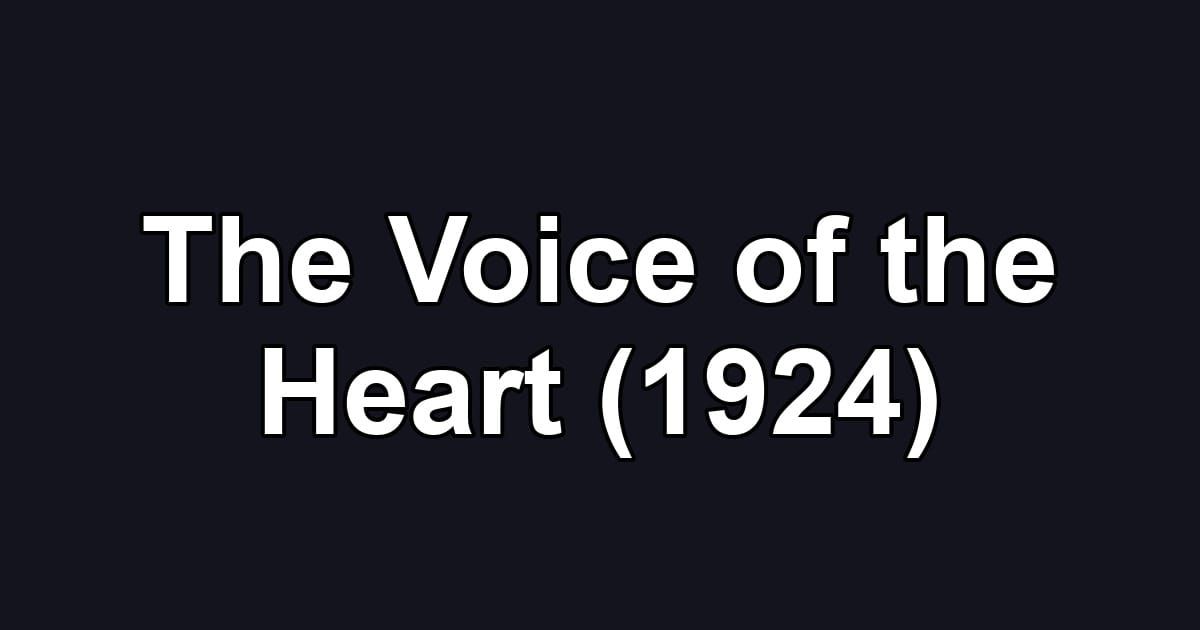The Voice of the Heart (1924)