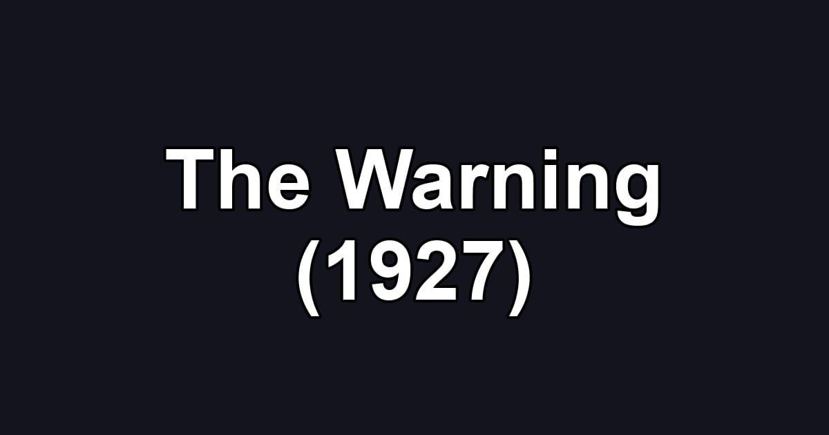 The Warning (1927)