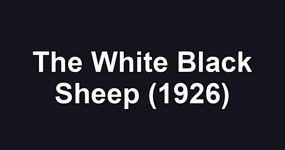 The White Black Sheep (1926)