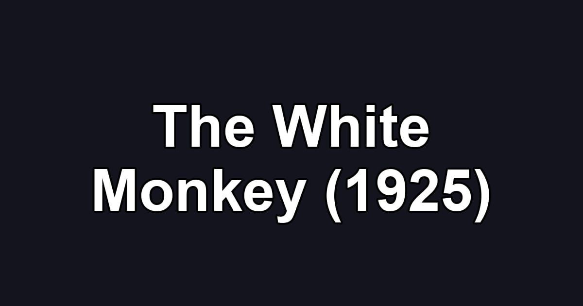 The White Monkey (1925)